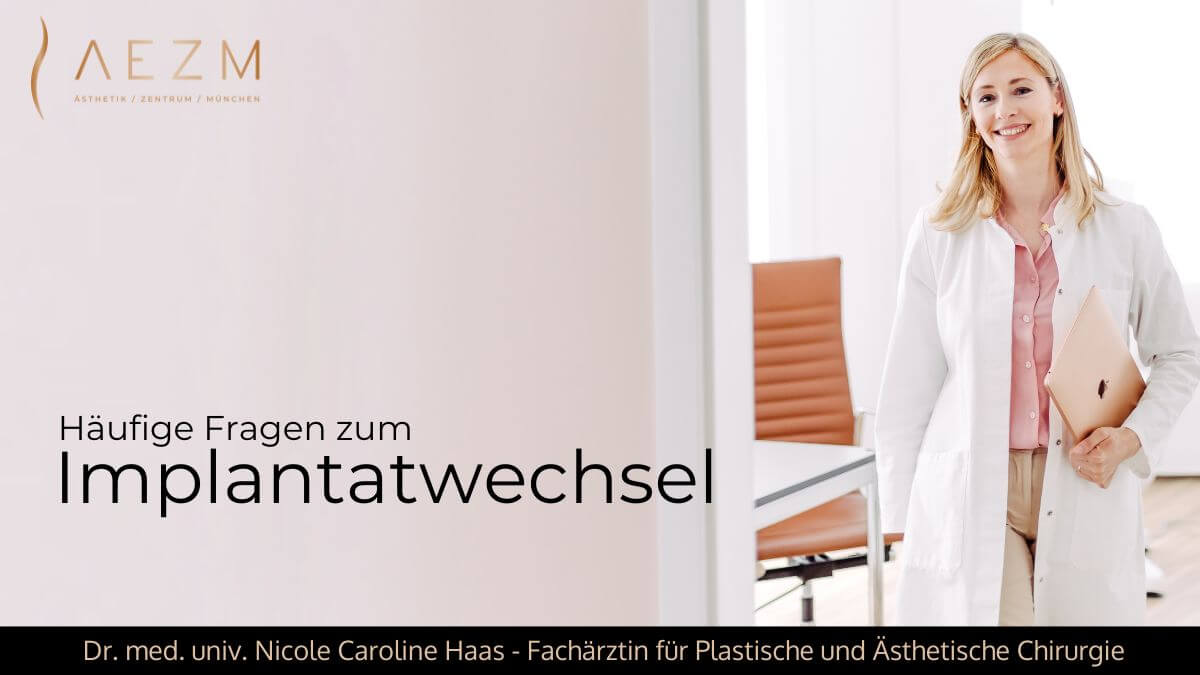 Brustimplantatwechsel, Plastische & Ästhetische Chirurgie München, AEZM