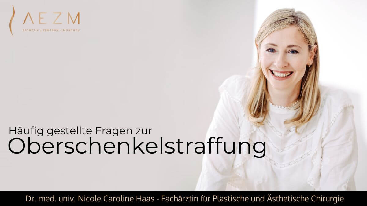 Oberschenkelstraffung, Plastische & Ästhetische Chirurgie München, AEZM